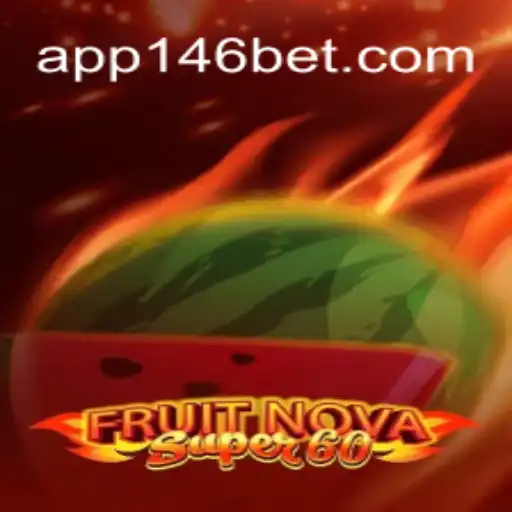 Descubra o Empolgante Jogo FruitNovaSuper60 no 146bet.com